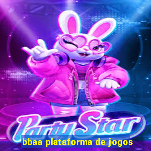 bbaa plataforma de jogos